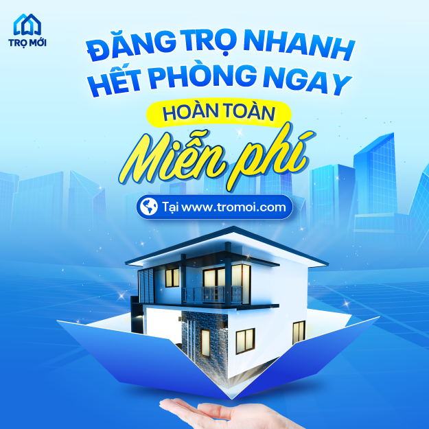 Đăng trọ nhanh, hết phòng ngay