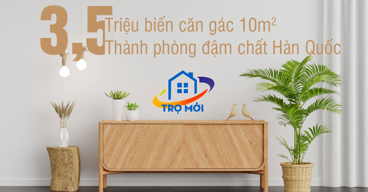 Chi 3,5 triệu biến căn gác 10m2 thành phòng đậm chất Hàn Quốc