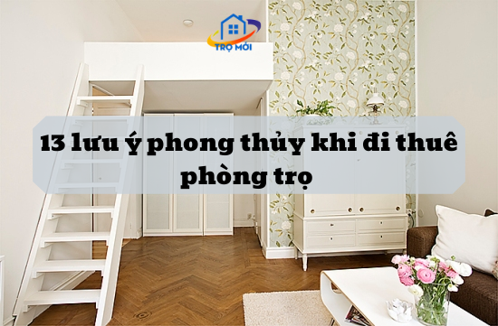 13 lưu ý phong thủy khi đi thuê phòng trọ cần nhớ để tránh tai ương