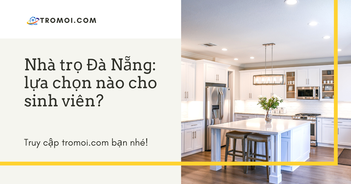 Nhà trọ Đà Nẵng: lựa chọn nào cho sinh viên?