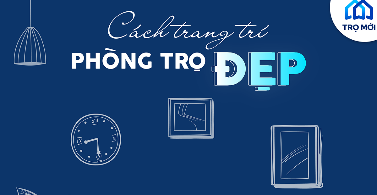 Cách trang trí phòng trọ đẹp