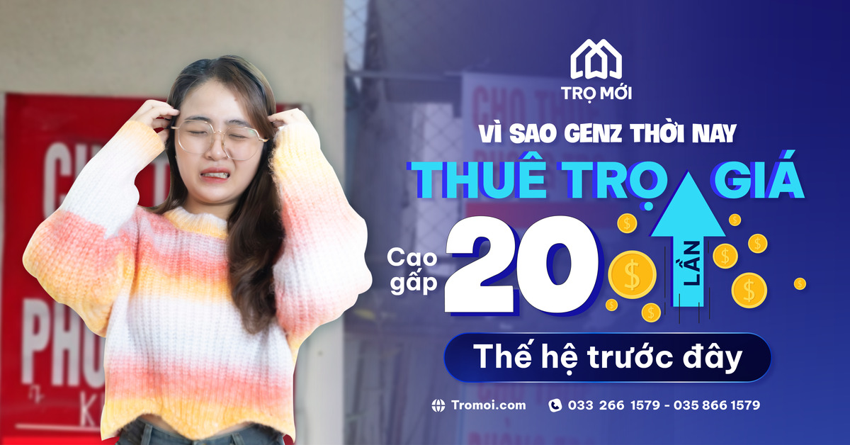 Vì sao Gen Z sẵn sàng thuê trọ giá cao gấp 10-20 lần thế hệ trước?