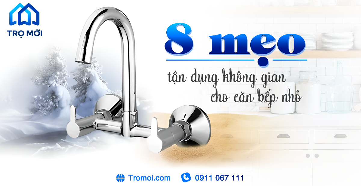 8 mẹo tận dụng không gian cho căn bếp nhỏ