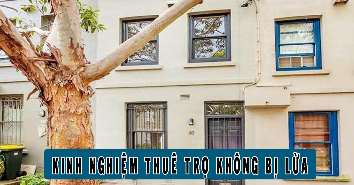 Kinh nghiệm tránh lừa đảo khi thuê nhà trọ